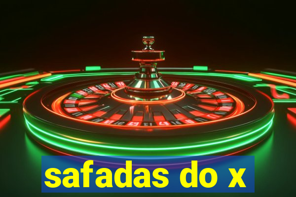 safadas do x