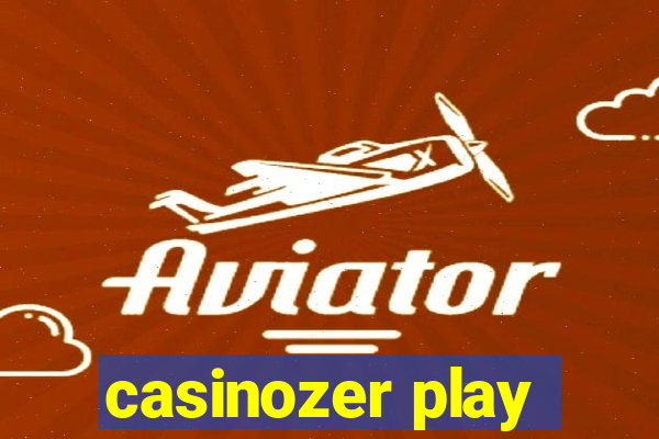 casinozer play