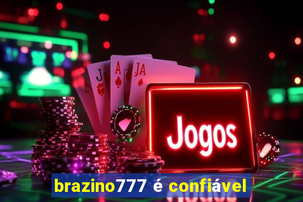 brazino777 é confiável