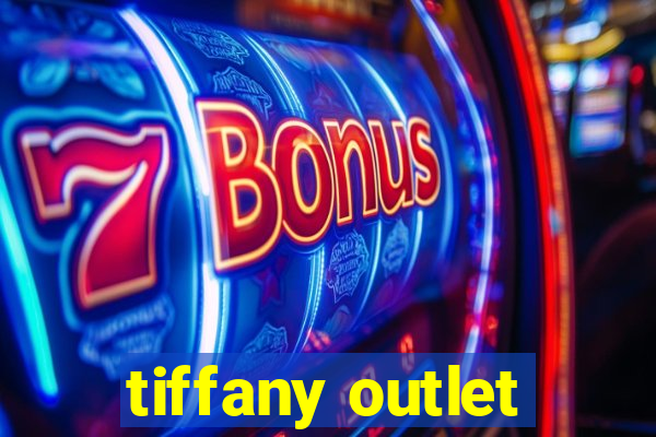 tiffany outlet