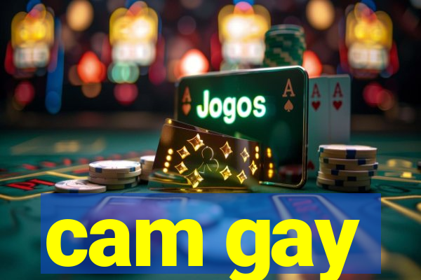 cam gay