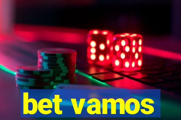 bet vamos