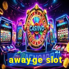 awayge slot