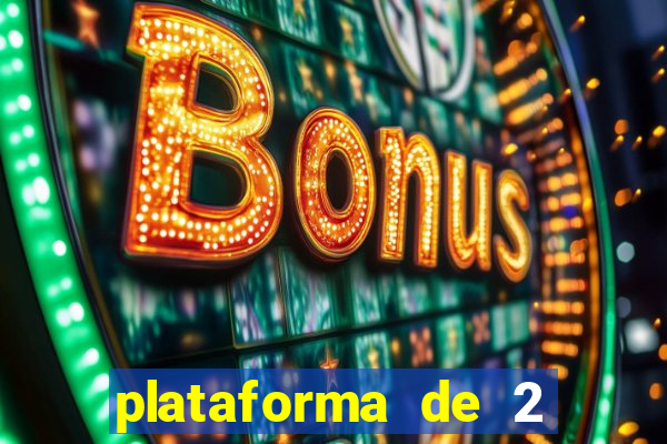 plataforma de 2 reais cassino