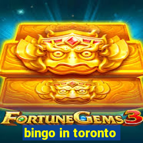 bingo in toronto