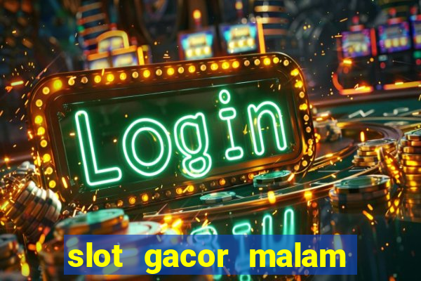 slot gacor malam ini pragmatic