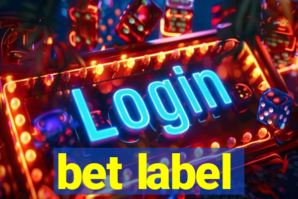 bet label