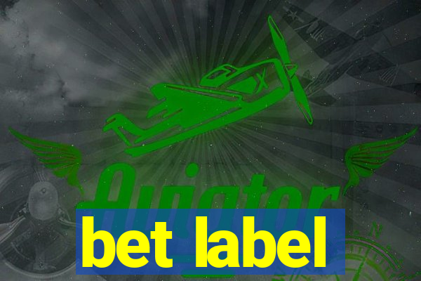 bet label