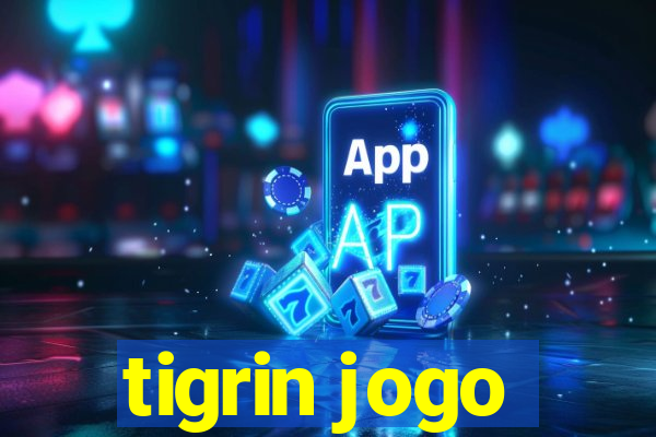 tigrin jogo