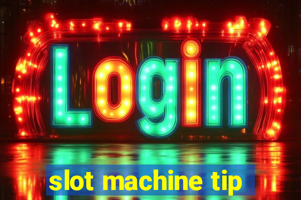 slot machine tip