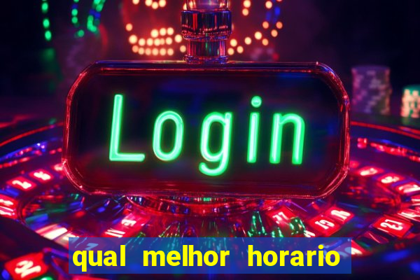 qual melhor horario para jogar betano