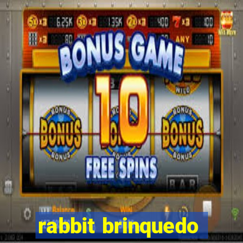 rabbit brinquedo