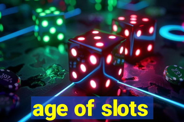 age of slots