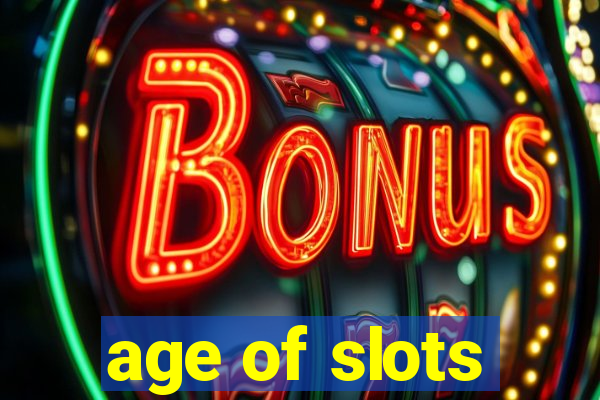 age of slots