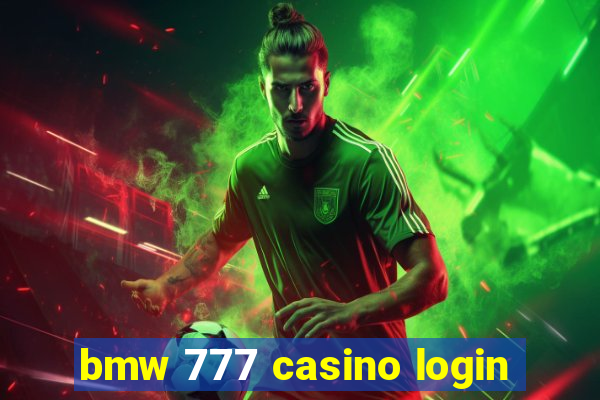 bmw 777 casino login