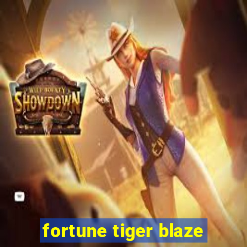 fortune tiger blaze