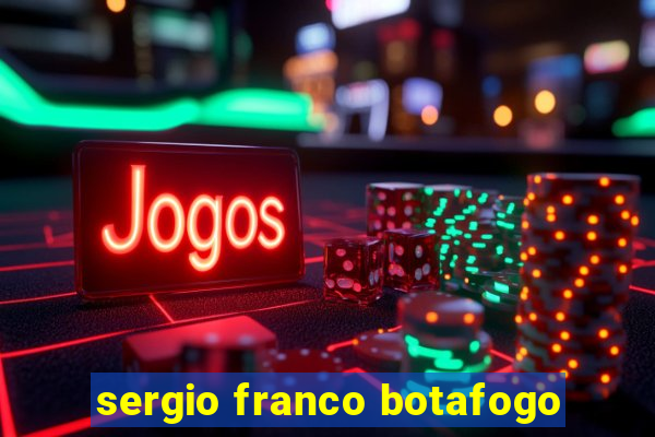 sergio franco botafogo