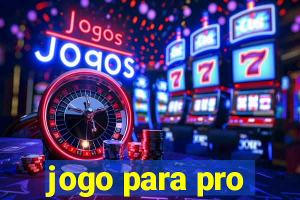 jogo para pro