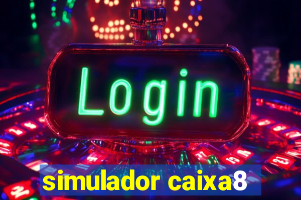 simulador caixa8