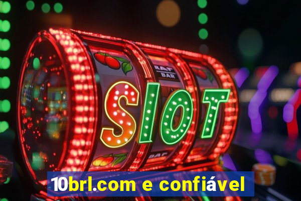 10brl.com e confiável