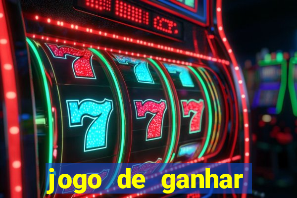 jogo de ganhar dinheiro big win