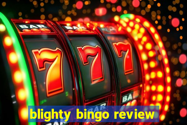 blighty bingo review