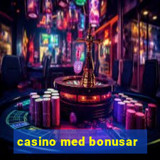 casino med bonusar