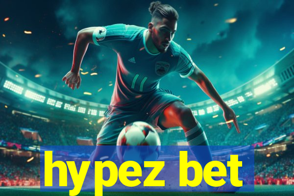 hypez bet