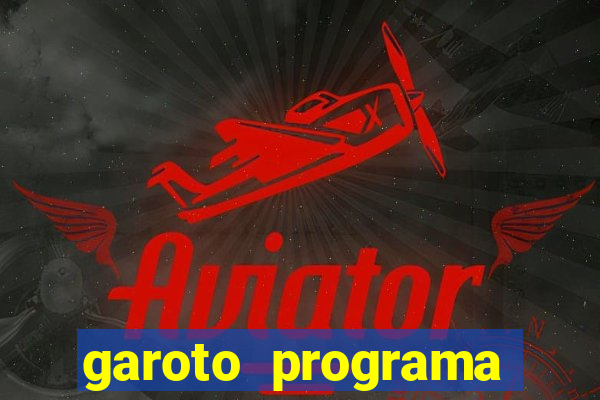 garoto programa s茫o paulo