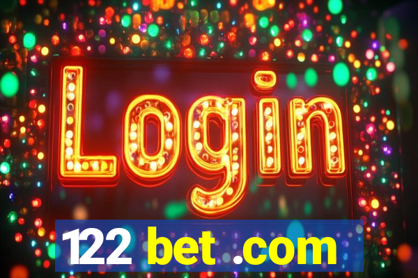 122 bet .com