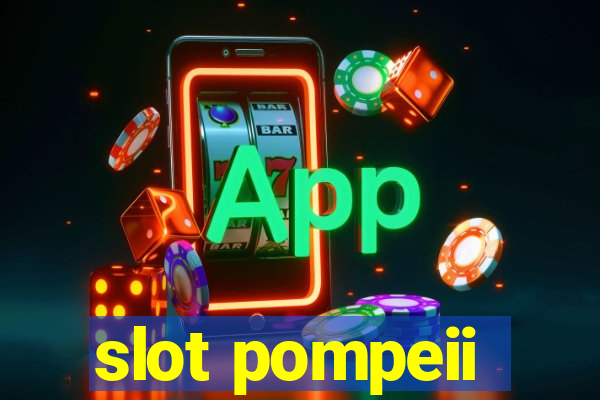 slot pompeii