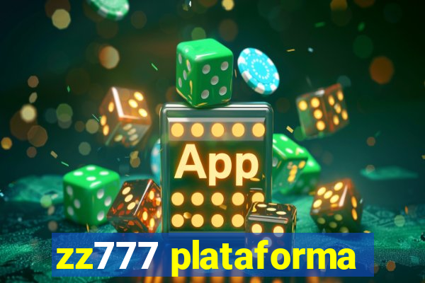 zz777 plataforma