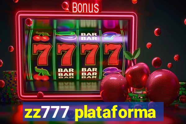 zz777 plataforma