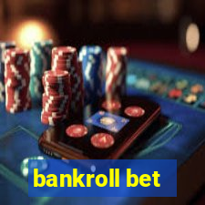 bankroll bet