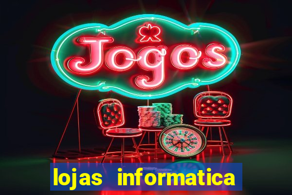 lojas informatica em recife