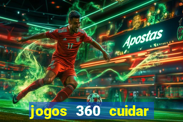 jogos 360 cuidar de bebe