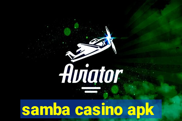 samba casino apk