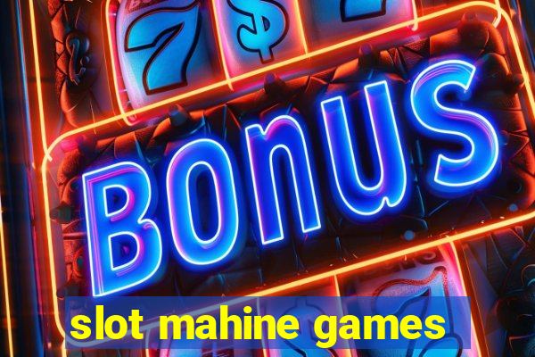 slot mahine games