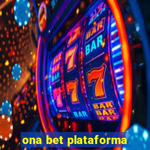 ona bet plataforma