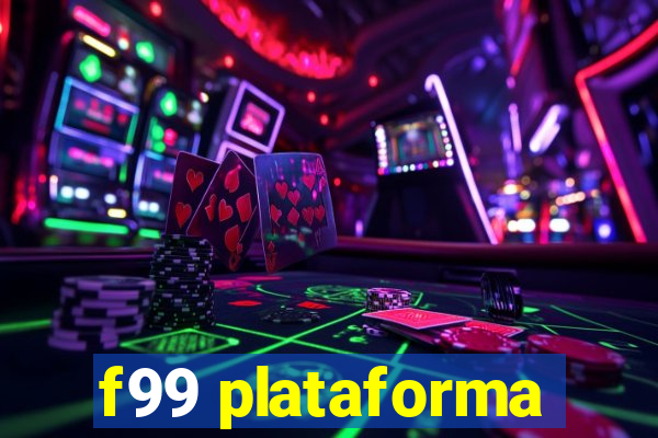 f99 plataforma