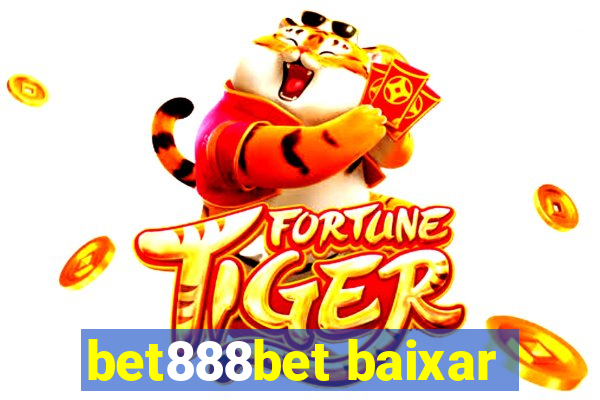 bet888bet baixar