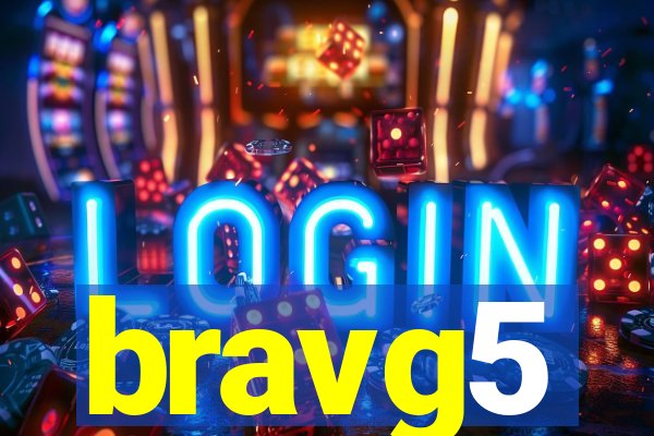 bravg5