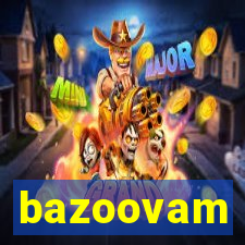 bazoovam