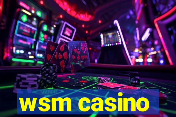 wsm casino