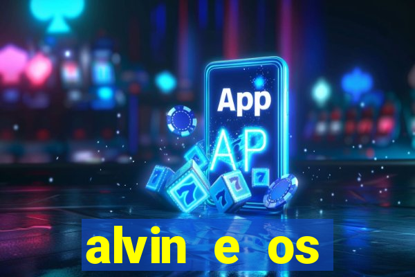 alvin e os esquilos esquiletes nomes