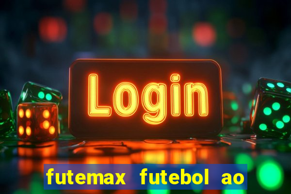 futemax futebol ao vivo sem anuncio