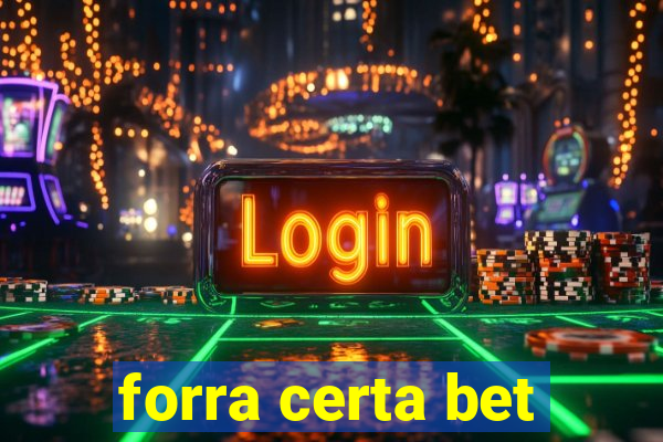 forra certa bet