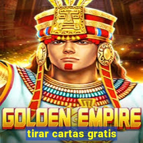 tirar cartas gratis