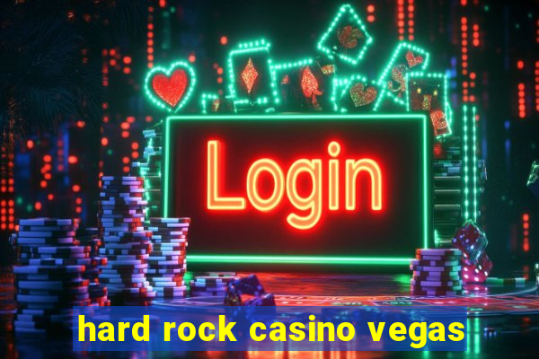 hard rock casino vegas