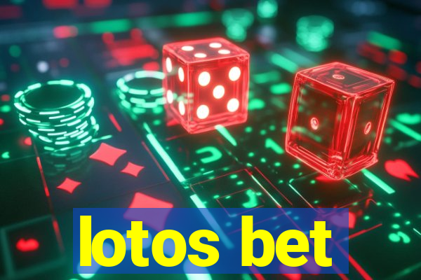 lotos bet